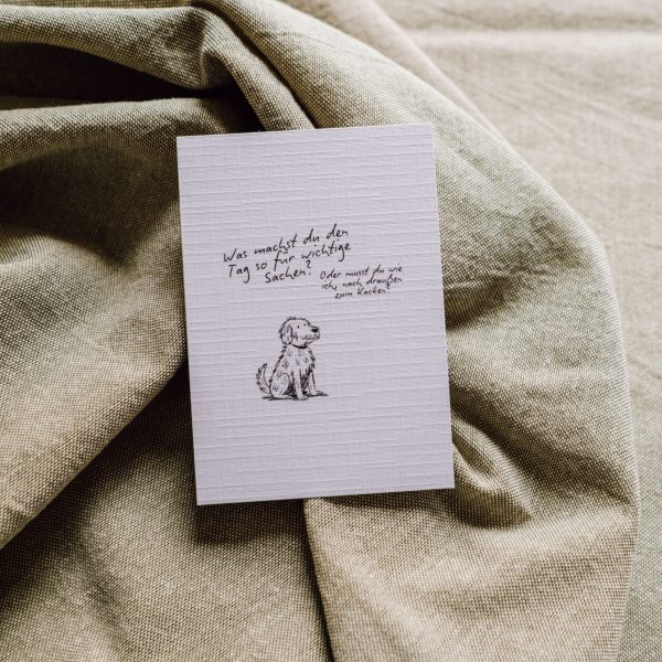 Postkarte „Was machst du so für wichtige Sachen?" – Hund